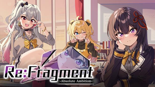 Re Fragment Absolute Ambition Free Download