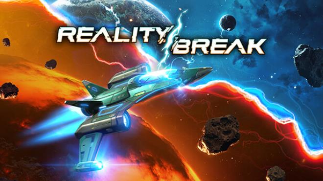 Reality Break Free Download