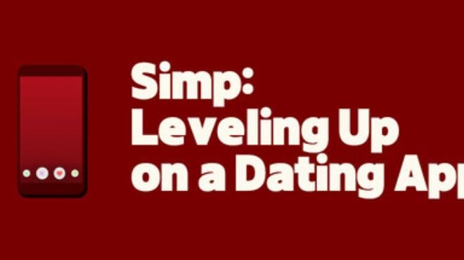 Simp Leveling Up on a Dating App Free Download