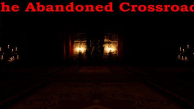 The Abandoned Crossroads Free Download