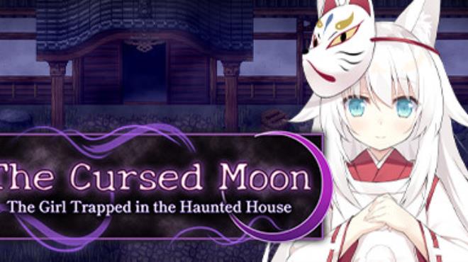 The Cursed Moon ~The Girl Trapped in the Haunted House~ Free Download