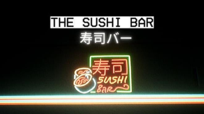 The Sushi Bar | 寿司バー Free Download