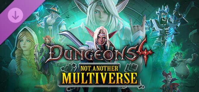 Dungeons 4 Not Another Multiverse Update v1 8 2 Free Download