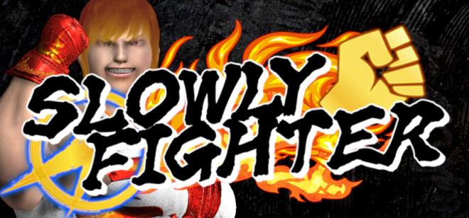 SLOWLY FIGHTER Free Download