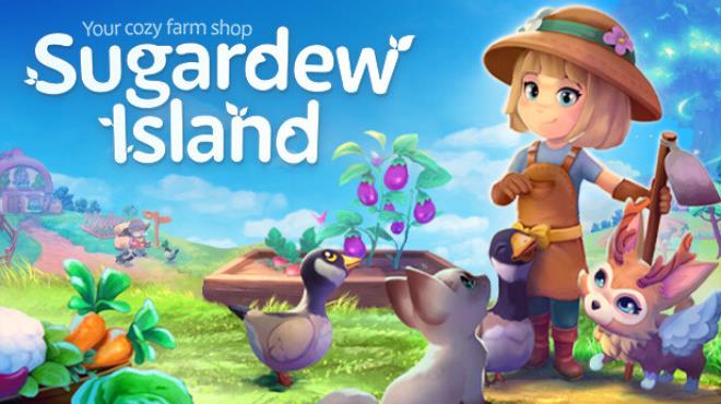 Sugardew Island Your cozy farm shop Free Download