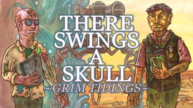 There Swings a Skull: Grim Tidings Free Download