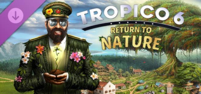 Tropico 6 Return to Nature MULTi11 Free Download