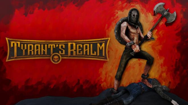 Tyrants Realm Update v20250201 Free Download