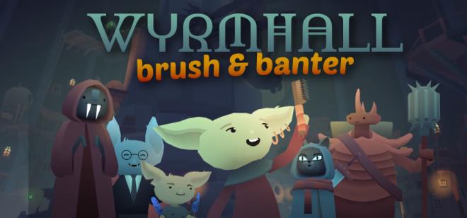 WYRMHALL Brush and Banter Free Download