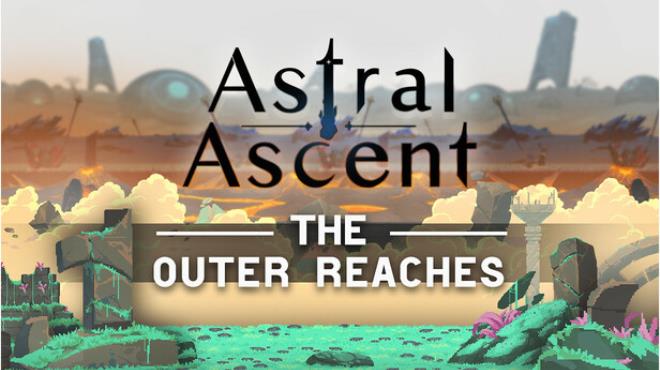 Astral Ascent The Outer Reaches Free Download