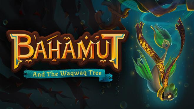 Bahamut and the Waqwaq Tree Free Download