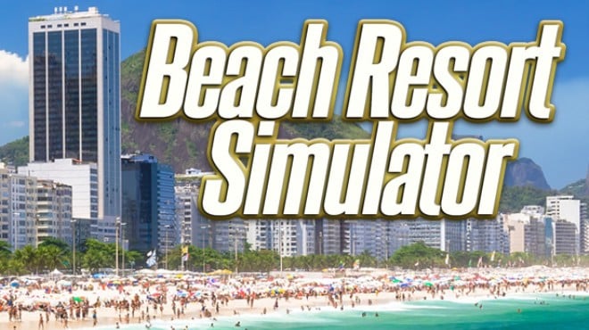 Beach Resort Simulator Free Download