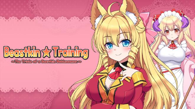 Beastkin ☆ Training ~The Trials of a Beastkin Noblewoman~ Free Download