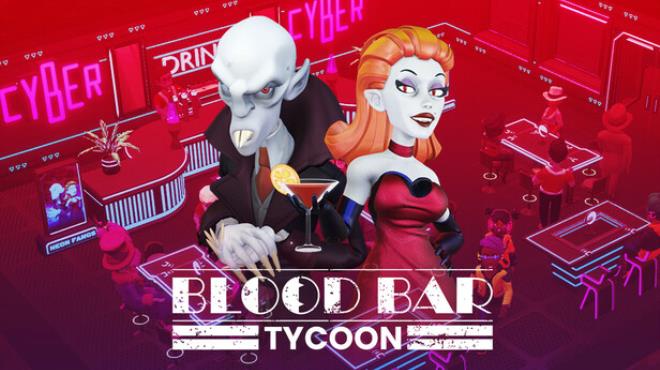 Blood Bar Tycoon Update v1 0 10537 Free Download
