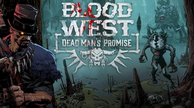 Blood West Dead Mans Promise Update v4 3 1 Free Download