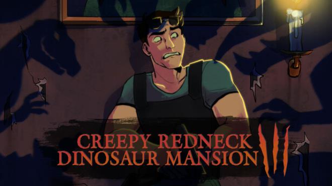 Creepy Redneck Dinosaur Mansion 3 Update v20250521 Free Download