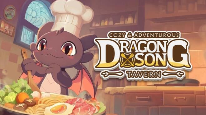 Dragon Song Tavern: Cozy & Adventurous Free Download