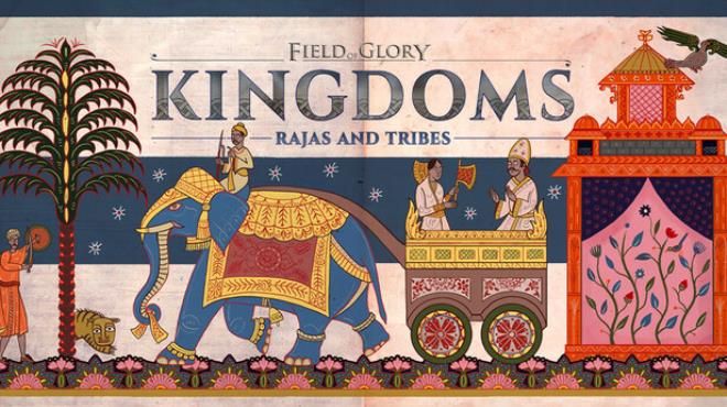 Field Of Glory Kingdoms Rajas And Tribes Free Download