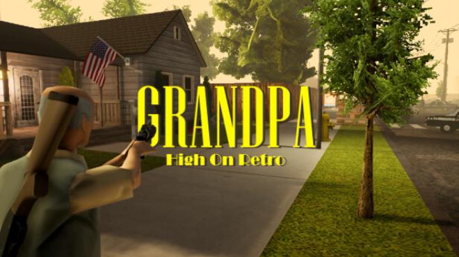 Grandpa High on Retro Update v20250324 Free Download