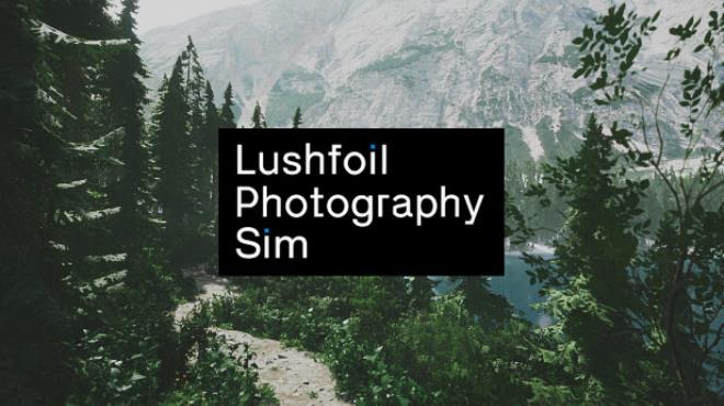 Lushfoil Photography Sim Update v20250520 Free Download