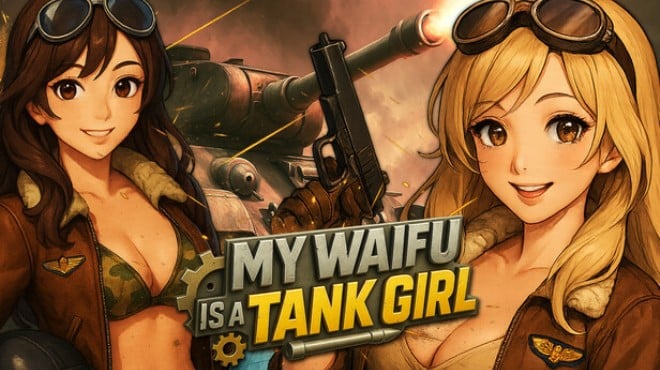 My Waifu Is A Tank Girl! 💕 Free Download
