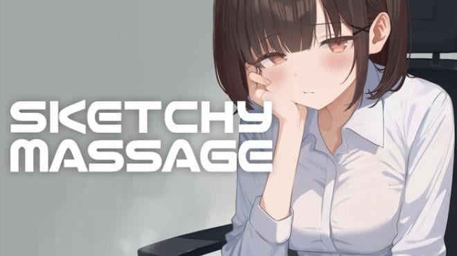 SKETCHY MASSAGE Free Download