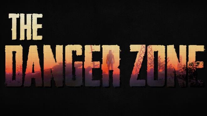 The Danger Zone Free Download