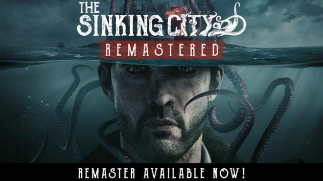 The Sinking City Remastered Free Download