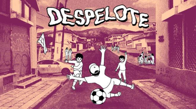 despelote Free Download