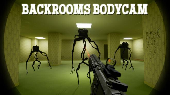 Backrooms Bodycam Free Download