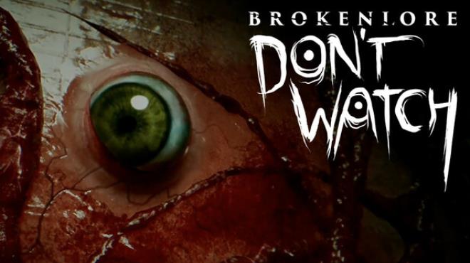 BrokenLore DONT WATCH Update v20250517 Free Download