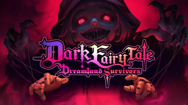 Dark Fairy Tale Dreamland Survivors Free Download