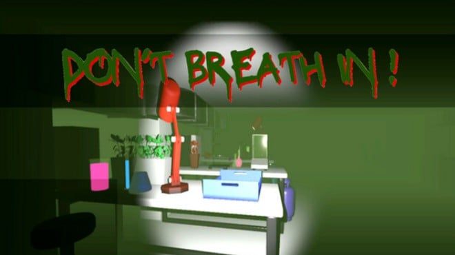 Don't breathe in! Free Download