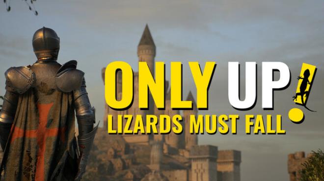 Only Up LIZARDS MUST FALL Update v1 0 4 3 Free Download