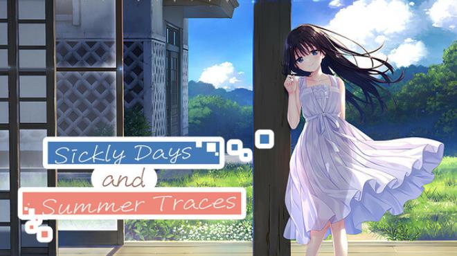 Sickly Days and Summer Traces Free Download