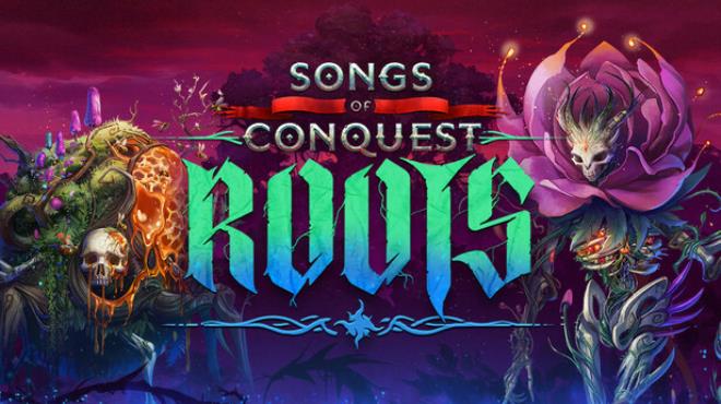 Songs of Conquest Roots Free Download