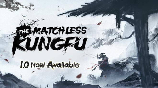 The Matchless Kungfu Update v20250506 Free Download
