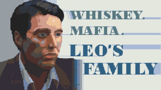 Whiskey.Mafia. Leo's Family Free Download