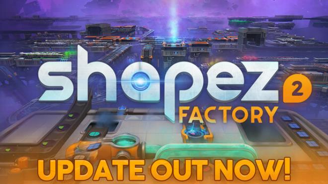 shapez 2 Free Download