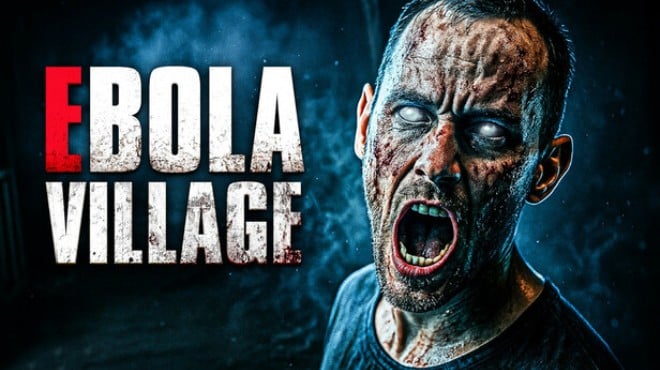 EBOLA VILLAGE Update v1 0 0 5 Free Download