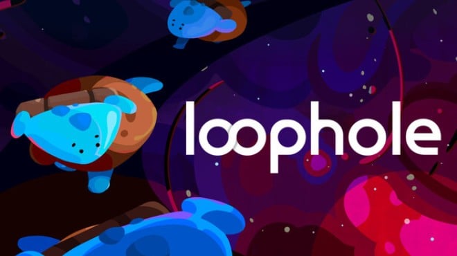 Loophole Free Download