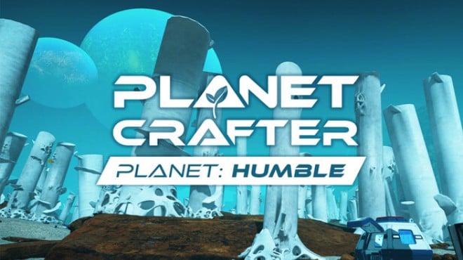 The Planet Crafter Planet Humble Update v1 526 Free Download