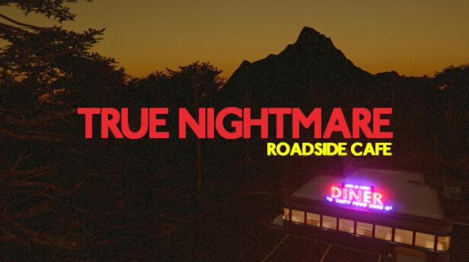 True Nightmare - Roadside Сafe Free Download