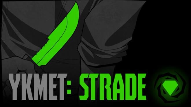 YKMET: Strade Free Download
