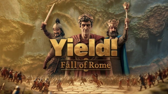 Yield! Fall of Rome Free Download