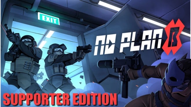No Plan B Supporter Edition Free Download