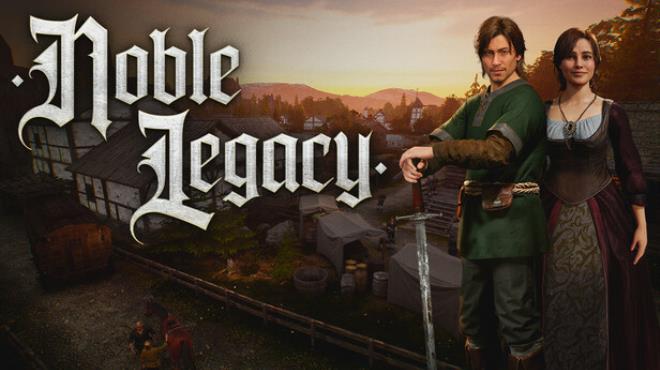Noble Legacy Free Download