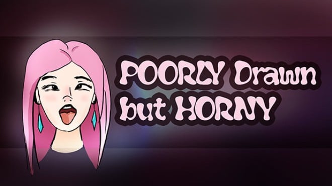 POORLY drawn but HORNY Free Download