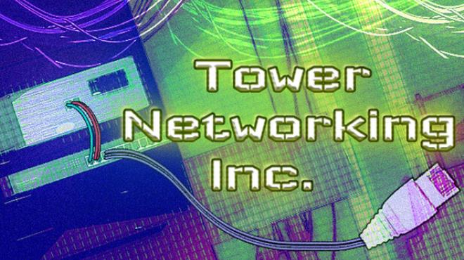 Tower Networking Inc. Free Download