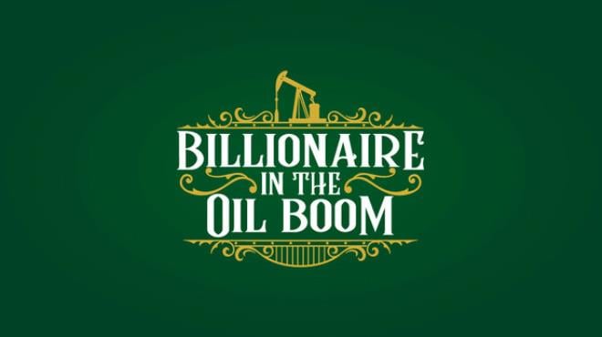 Billionaire in the Oil Boom Free Download